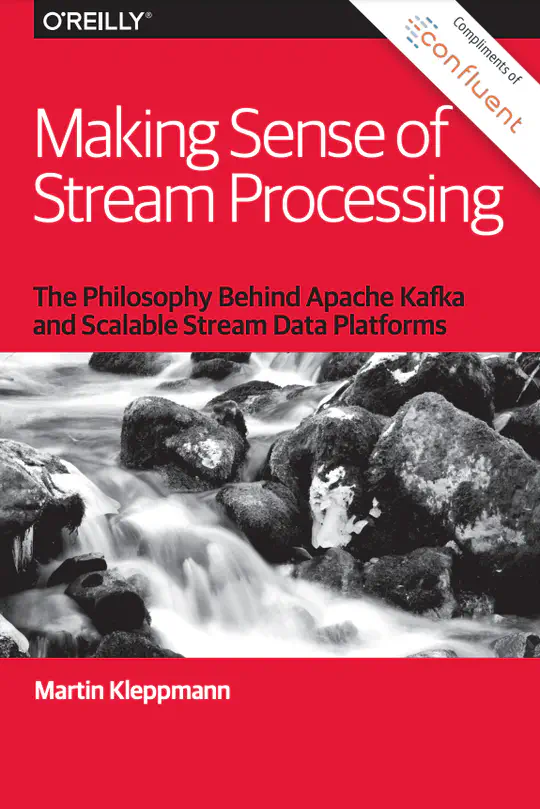 Making Sense of Stream Processing