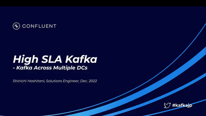 Hish SLA Kafka - Kafka Across Multiple DCs